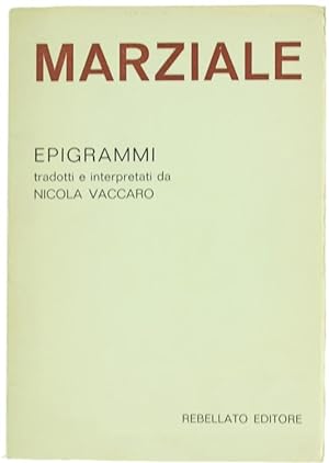 Immagine del venditore per EPIGRAMMI Tradotti e interpretati da Nicola Vaccaro.: venduto da Bergoglio Libri d'Epoca