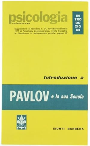 Imagen del vendedor de INTRODUZIONE A PAVLOV E LA SUA SCUOLA.: a la venta por Bergoglio Libri d'Epoca