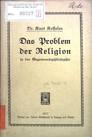 Bild des Verkufers fr Das Problem der Religion in der Gegenwartsphilosophie; zum Verkauf von books4less (Versandantiquariat Petra Gros GmbH & Co. KG)