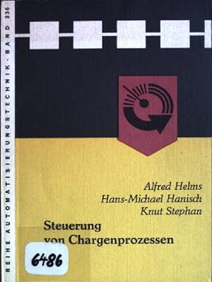Seller image for Steuerung von Chargenprozessen Reihe "Automatisierungstechnik"; Band 236 for sale by books4less (Versandantiquariat Petra Gros GmbH & Co. KG)