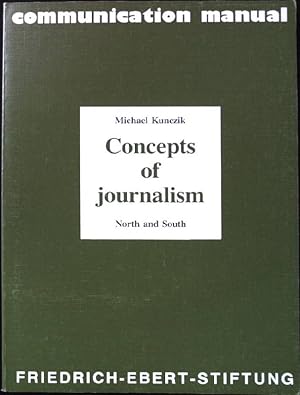 Bild des Verkufers fr Concepts of journalism. North and South. communication manual. zum Verkauf von books4less (Versandantiquariat Petra Gros GmbH & Co. KG)