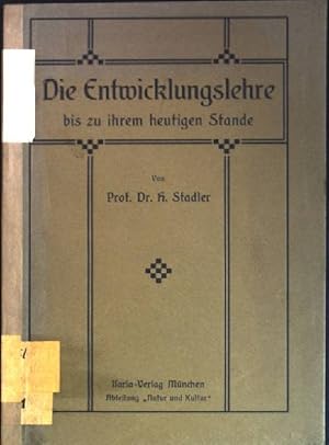 Seller image for Die Entwicklungslehre bis zu ihrem heutigen Stande for sale by books4less (Versandantiquariat Petra Gros GmbH & Co. KG)