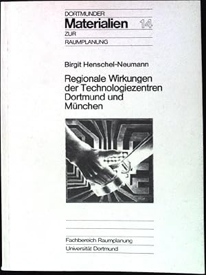 Bild des Verkufers fr Regionale Wirkungen der Technologiezentren Dortmund und Mnchen. Dortmunder Materialien zur Raumplanung ; 14 zum Verkauf von books4less (Versandantiquariat Petra Gros GmbH & Co. KG)