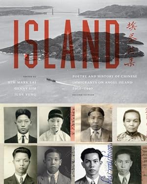Seller image for Island : Poetry and History of Chinese Immigrants on Angel Island, 1910-1940 for sale by GreatBookPrices