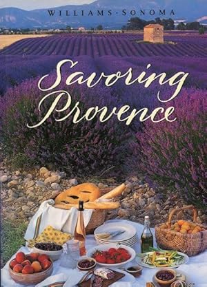 Savoring Provence: Recipes and Reflections on Provencal Cooking