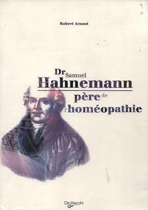 Image du vendeur pour Dr Samuel Hahnemann pre de l'homopathie mis en vente par Eratoclio