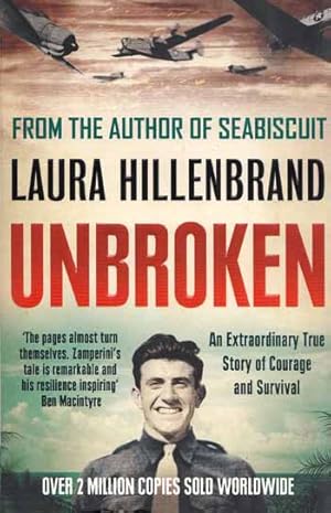 Seller image for Unbroken: An Extraordinary True Story of Courage and Survival for sale by Adelaide Booksellers