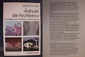 Bild des Verkufers fr sthetik der Architektur - Grundlagen der Architektur-Wahrnehmung zum Verkauf von Buchantiquariat Uwe Sticht, Einzelunter.