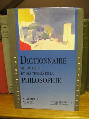 Seller image for Dictionnaire des Auteurs et des Themes de la Philosophie for sale by PsychoBabel & Skoob Books