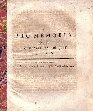 Seller image for Pro-Memoria, de dato Hannover, den 16. Julii 1756. for sale by Antiquariat Carl Wegner