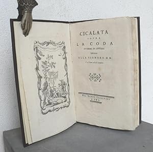 Seller image for Cicalata sopra la coda in forma di lettera indirizzata alla Signora N. N. e di rami allusivi fregiata. for sale by AU SOLEIL D'OR Studio Bibliografico