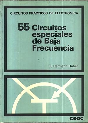 55 CIRCUITOS ESPECIALES DE BAJA FRECUENCIA