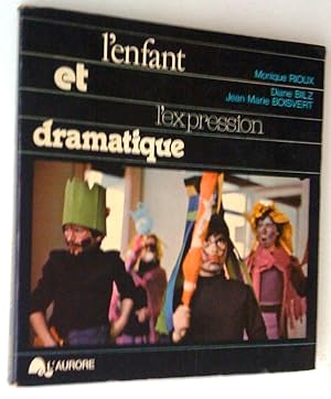 Seller image for L'Enfant et l'expression dramatique for sale by Claudine Bouvier