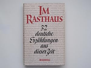 Im Rasthaus. 32 deutsche Erzählungen aus dieser Zeit