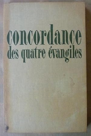 Bild des Verkufers fr Concordance des quatre Evangiles. zum Verkauf von librairie sciardet