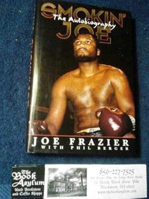 Smokin' Joe: The Autobiography of a Heavyweight Champion of the World, Smokin' Joe Frazier