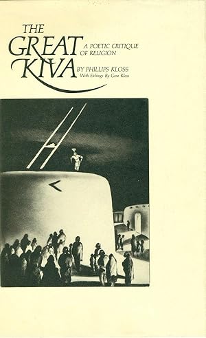 Bild des Verkufers fr Great Kiva, The: A Poetic Critique of Religion zum Verkauf von Anthology Booksellers
