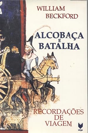 Imagen del vendedor de Alcobaca e Batalha: Recordacoes de Viagem a la venta por Anthology Booksellers