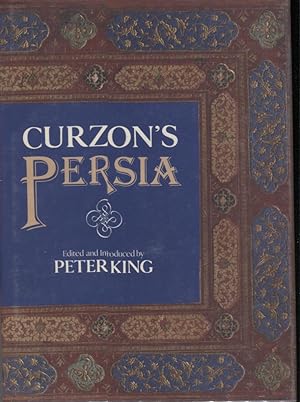 Imagen del vendedor de Curzon's Persia a la venta por Anthology Booksellers