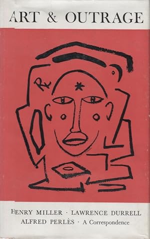 Seller image for Art and Outrage: A Correspondence about Henry Miller for sale by Anthology Booksellers