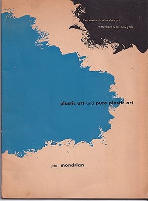 Plastic Art and Pure Plastic Art, 1937, and other essays, 1941-1943