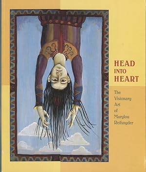 Seller image for Head Into Heart: The VIsionary Art of Marylou Reifsnyder for sale by Anthology Booksellers