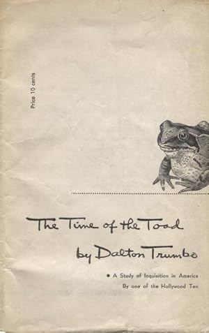 Seller image for Time of the Toad, The; A Study of Inquisition in America by One of the Hollywood Ten for sale by Anthology Booksellers