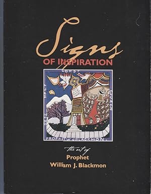 Bild des Verkufers fr Signs of Inspiration: The Art of Prophet William J. Blackmon zum Verkauf von Anthology Booksellers