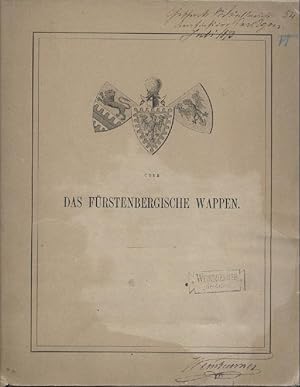 Imagen del vendedor de Zur Geschichte des Frstenbergischen Wappens. Heraldische Monographie. Als Manuskript gedruckt. a la venta por Antiquariat Kaner & Kaner GbR