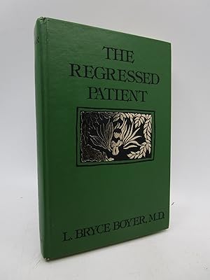 The Regressed Patient (First Edition)