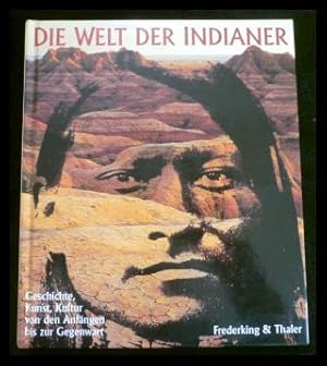 Bild des Verkufers fr Die Welt der Indianer zum Verkauf von ANTIQUARIAT Franke BRUDDENBOOKS