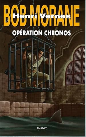 Imagen del vendedor de Bob Morane : Opration Chronos. ( Tirage de Luxe  100 exemplaires numrots, avec jaquette indite de Frank Leclercq et ex-libris sign par BriceTarvel et Christophe Alvs ). a la venta por Librairie Victor Sevilla