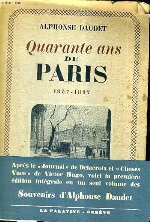 Imagen del vendedor de QUARANTE ANS DE PARIS 1857-1897. a la venta por Le-Livre