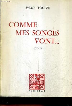 Seller image for COMME MES SONGES VONT . POEMES + ENVOI DE L'AUTEUR. for sale by Le-Livre