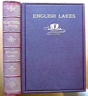 The English Lakes. A Volume in the Beautiful Britain Series.