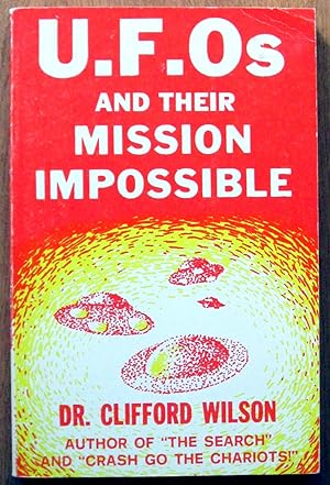 Seller image for U.F.O. S and Their Mission Impossible for sale by Ken Jackson