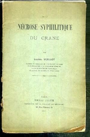 Seller image for DE LA NECROSE SYPHILITIQUE DU CRANE - INTERVENTION CHIRURGICALE for sale by Le-Livre