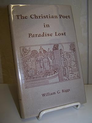 The Christian Poet in Paradise Lost.