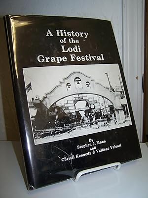 Seller image for A History of the Lodi Grape Festival. for sale by Zephyr Books