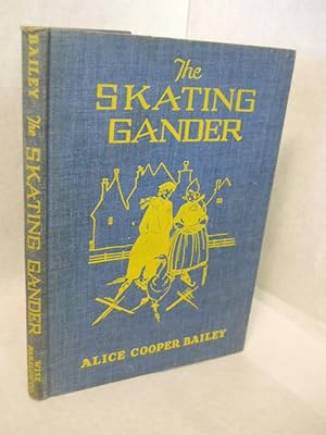 Seller image for The Skating Gander. The Golden Hour Rainbow Edition for sale by Gil's Book Loft