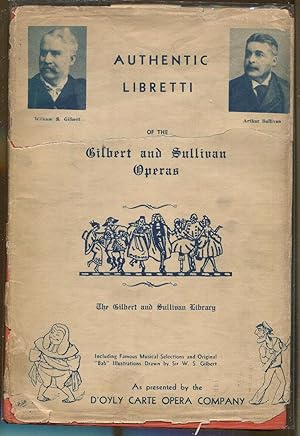 Imagen del vendedor de Authentic Libretti of the Gilbert and Sullivan Operas a la venta por Dearly Departed Books