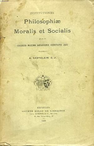 Bild des Verkufers fr INSTITUTIONES PHILOSOPHIAE MORALIS ET SOCIALIS zum Verkauf von Le-Livre