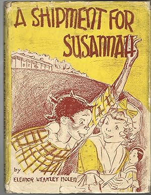 Imagen del vendedor de A Shipment for Susannah a la venta por Jenny Wren Books