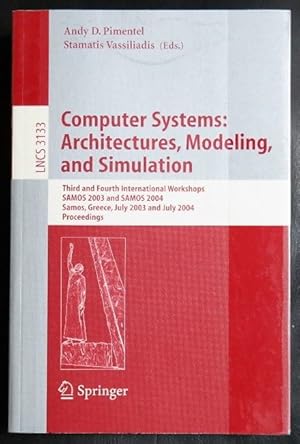 Immagine del venditore per Computer Systems: Architectures, Modeling, and Simulation: Third and Fourth International Workshop, SAMOS 2003 and SAMOS 2004, Samos, Greece, July . (Lecture Notes in Computer Science) venduto da GuthrieBooks