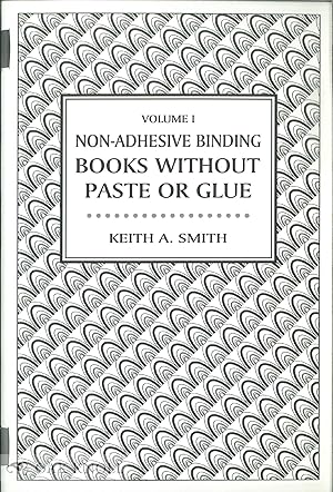 Seller image for NON-ADHESIVE BINDING, BOOKS WITHOUT PASTE OR GLUE for sale by Oak Knoll Books, ABAA, ILAB