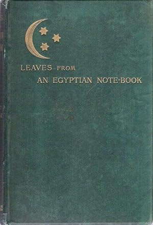 Leaves from an Egyptian note-book.