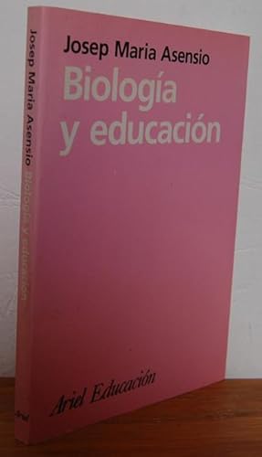 Imagen del vendedor de BIOLOGA Y EDUCACIN. El ser educable a la venta por EL RINCN ESCRITO