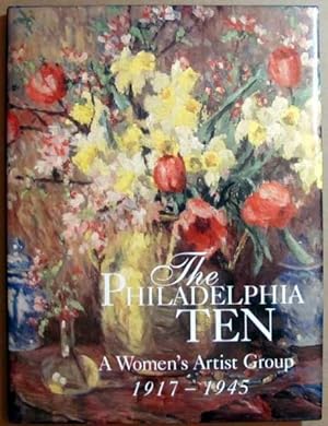 Immagine del venditore per The Philadelphia Ten: A Women's Artist Group 1917-1945 venduto da Dennis Holzman Antiques
