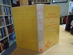 Cuidad Santa Fe, Vol.II: Mexican Rule 1821-1846
