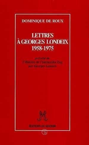 Imagen del vendedor de Lettres  Georges Londeix : 1958-1975 a la venta por crealivres